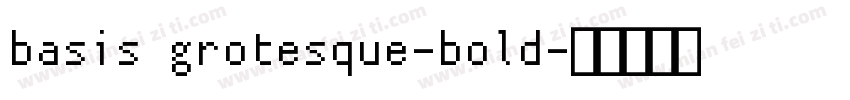 basis grotesque-bold字体转换